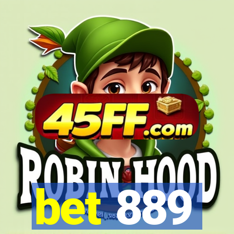 bet 889